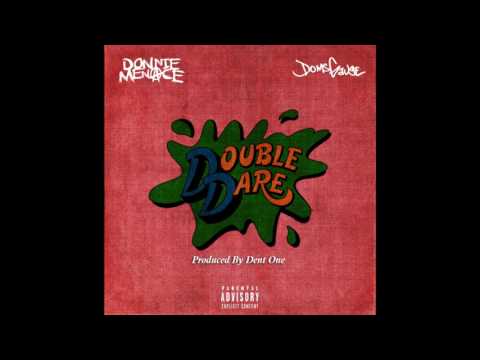 Donnie Menace x Doms Gauge - Double Dare (Prod. by Dent One)