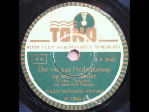 Det var paa Frederiksberg og andre Steder - Harald Mortensen 1944