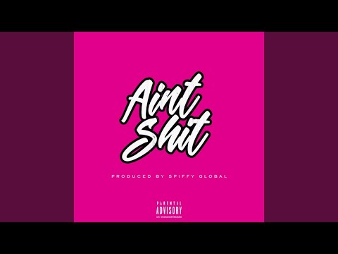 Ain't Shit
