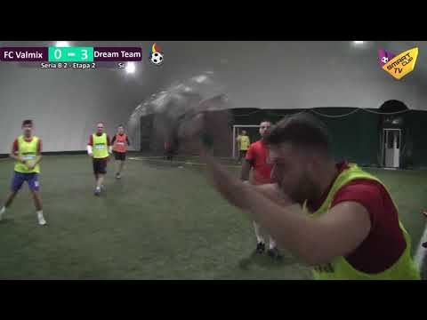 ⏰21 00 ⚽ FC VALMIX STEEL v DREAM TEAM 🏆 Seria B2 – etapa 2