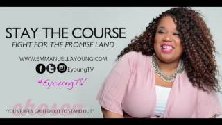 Emmanuella Young "STAY THE COURSE"