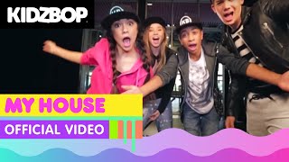 KIDZ BOP Kids - My House (Official Music Video) [KIDZ BOP 32]