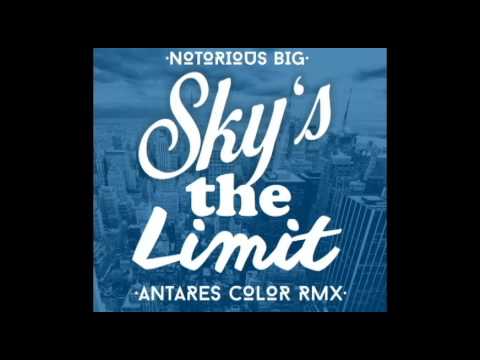 [FreeDL] Notorious Big - Sky's The Limit - Antares Color RMX