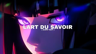 Download lagu VDYCD - L' ART DU SAVOIR [ AUDIO EDIT ] mp3