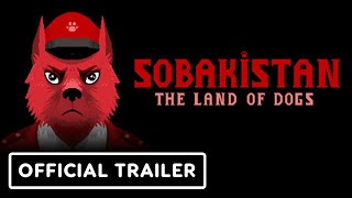 Sobakistan: The Land of Dogs - Official Gameplay Trailer