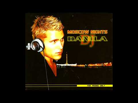 DJ Danila - Moscow Nights (CD1) [2004]