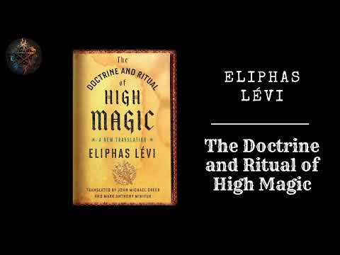 The Doctrine and Ritual of High Magic by Eliphas Lévi
