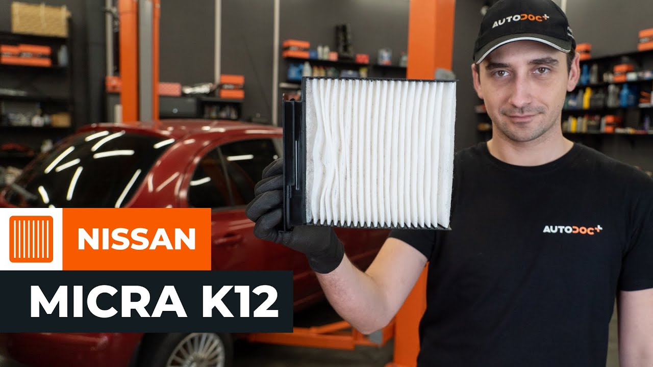 Πώς να αλλάξετε φίλτρο καμπίνας σε Nissan Micra K12 - Οδηγίες αντικατάστασης