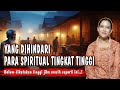 Orang Yang Spiritualnya Tinggi Pasti Menghindari Dan Tidak Menyukai Hal Hal Ini SPIRITUAL JAWA