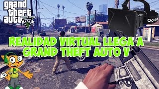 preview picture of video 'Realidad virtual llega a Grand Theft Auto V con Oculus Rift'