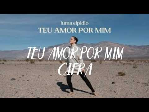 Teu Amor Por Mim - Luma Elpidio