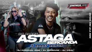 Download lagu DJ ASTAGA BERCANDA X MELODY BABAT BABAT RAWON GANK BASS HOREG ZAINUL 99 mp3 Download lagu DJ ASTAGA BERCANDA X MELODY BABAT BABAT RAWON GANK BASS HOREG ZAINUL 99 mp3