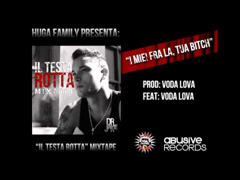 Dr Jakie feat. Voda Lova - I Miei Fra, La Tua Bitch