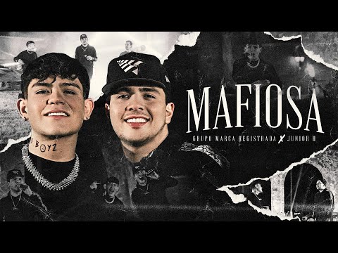 Grupo Marca Registrada x Junior H - Mafiosa [Official Video]