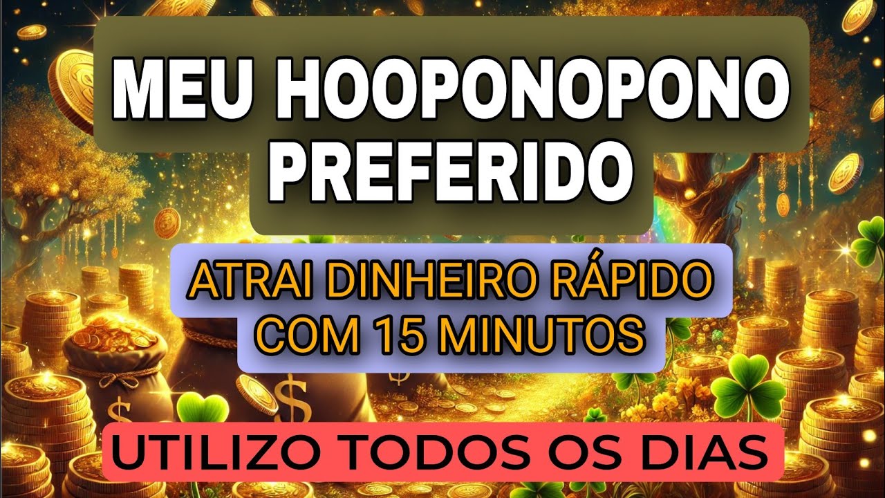 HO'OPONOPONO ORIGINAL : ATRAIR SORTE EXTREMA | DINHEIRO URGENTE | PAGAR DÍVIDAS | IMPRESSIONANTE