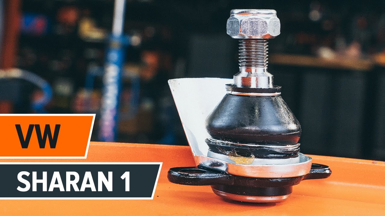 Kā nomainīt: priekšas lodbalstu VW Sharan 1 - nomaiņas ceļvedis