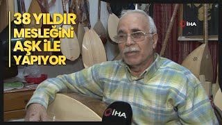 Keserle Kütükleri Oya Oya Başladığı Saz Yapımında 38 Yılı Geride Bırak