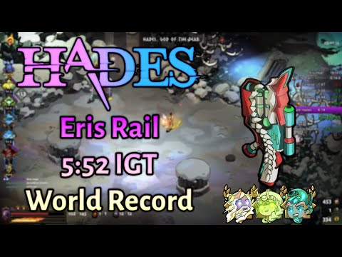 Eris Rail 5:52 IGT (Ex-Rail / IGT WR) - Hades Speedrun