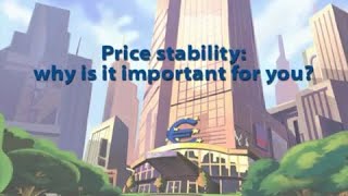Price stability: why is it important for you ?