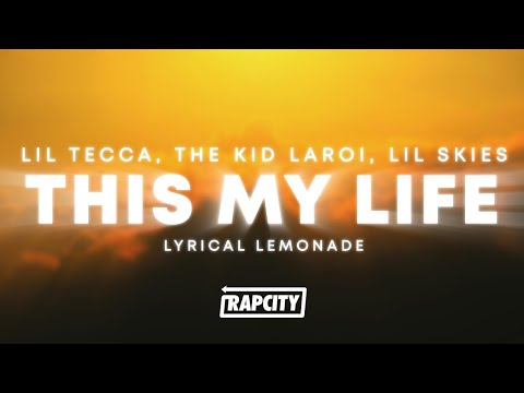 Lil Tecca, The Kid LAROI, Lil Skies - This My Life (Lyrics)