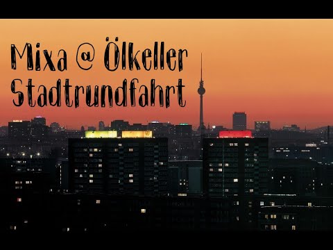 Mixa @ Ölkeller - Stadtrundfahrt (Deep/Tech House Mix) 06/2020