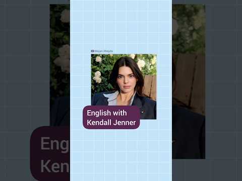 Learn English with Kendall Jenner