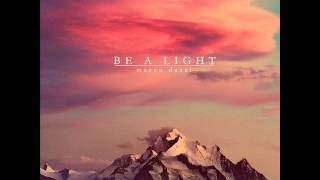 Marco Dassi - Be a light