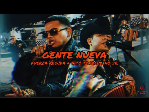 Fuerza Regida Ft Tito Torbellino Jr - Gente Nueva