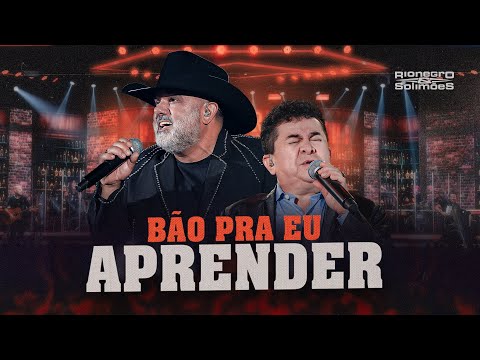 Bão Pra Eu Aprender - Rionegro e Solimões
