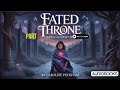 Fated Throne Part 2 | Zodiac Academy #6 🔥👑 Dark Fae Fantasy Audiobook | Caroline Peckham