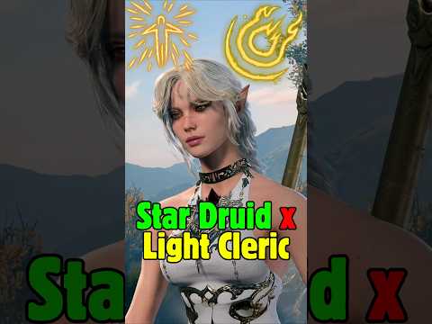 Star Druid x Light Cleric Multiclass in Baldur's Gate 3