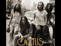 CACTUS - Sweet Sixteen - (1971)