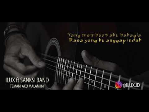 ILUX ft SANKSI BAND {TEMANI MALAM INI}