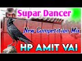 Super Dancer New Competition Mix Dj Amit Remix Hp