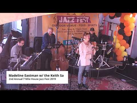 7 Mile House 2nd Annual Jazz Fest 2019 feat. Madeline Eastman & the Keith Saunders Trio