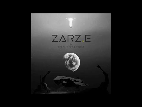 Six Ou Sept & Teksa - zarZ.e