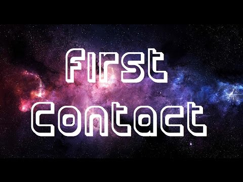 First Contact - Earth Contacts Other Planets