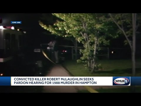 Convicted killer Robert McLaughlin seeks pardon hearing for 1988 murder in Hampton
