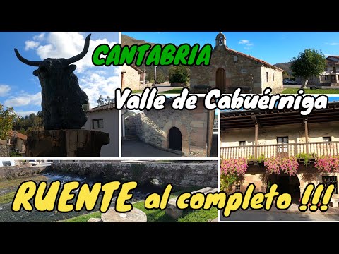 RUENTE al completo. Por tierra, … y aire!!!. Recorremos sus barrios. Valle de Cabuérniga. CANTABRIA.