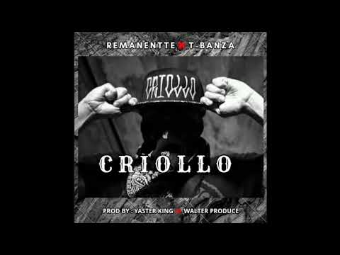 REMANENTE  X  T-BANZA - CRIOLLO 🇨🇴🇨🇵