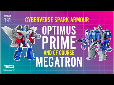TRDQ: Cyberverse Spark Armour Optimus Prime and Megatron Review