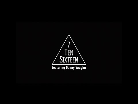 7TenSixteen "Live Your Life" feat. Danny Vaughn (Official Music Video)