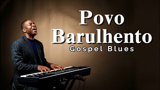 Gospel Blues- Hino 