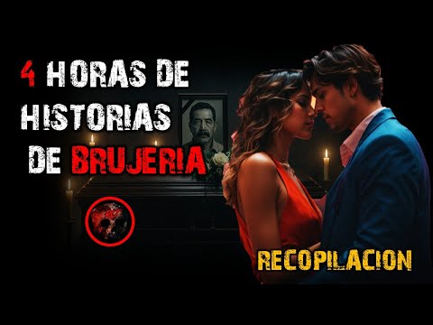 4 horas de relatos de brujería recopilación | relatos de brujería | relatos y leyendas de terror