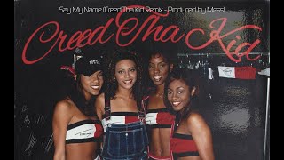 Creed Tha Kid - Say My Name (Remix) [Lyric Video]