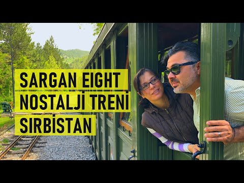 Sekiz Çizen Tren Yolu 'Sargan Eight' ve 'Şirinler Köyü' Turu- Sırbistan