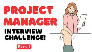 Project Manager Interview Questions and Answers for 2025 (Part 1)