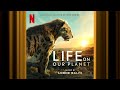Main Titles | Life on Our Planet | Official Soundtrack | Netflix