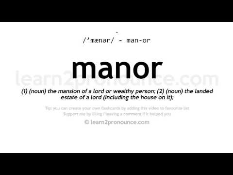Pronunciation of Manor | Definition of Manor
