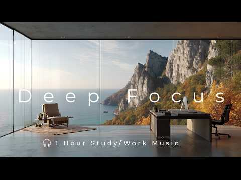Focus like a CEO • 1 Hour of Deep concentration Music for Work & Study